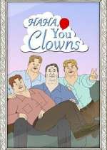 Watch Haha, You Clowns M4ufreemovies