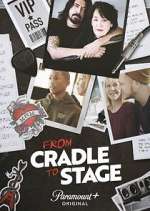 Watch From Cradle to Stage M4ufreemovies