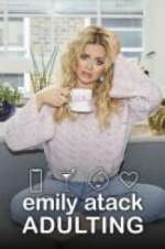 Watch Emily Atack: Adulting M4ufreemovies