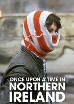 Watch Once Upon a Time in Northern Ireland M4ufreemovies