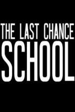 Watch The Last Chance School M4ufreemovies