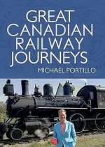 Watch Great Canadian Railway Journeys M4ufreemovies