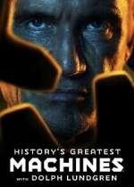 History\'s Greatest Machines with Dolph Lundgren