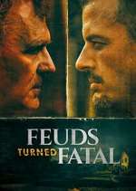 Watch Feuds Turned Fatal M4ufreemovies