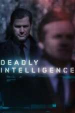 Watch Deadly Intelligence M4ufreemovies