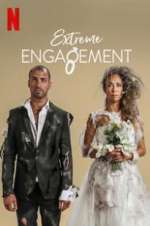 Watch Extreme Engagement M4ufreemovies