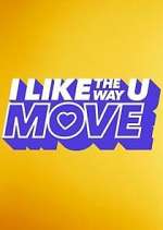 Watch I Like the Way U Move M4ufreemovies