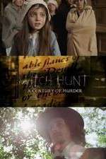 Watch Witch Hunt: A Century of Murder M4ufreemovies