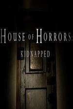 Watch House of Horrors: Kidnapped M4ufreemovies
