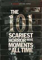 Watch The 101 Scariest Horror Movie Moments of All Time M4ufreemovies