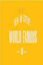 Watch Ben And Steve: World Famous In M4ufreemovies