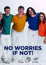 Watch No Worries If Not! M4ufreemovies