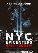 Watch NYC Epicenters 9/11â†’2021Â½ M4ufreemovies