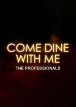 Watch Come Dine with Me: The Professionals M4ufreemovies