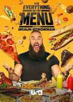 Watch Everything on the Menu with Braun Strowman M4ufreemovies