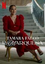 Watch Tamara FalcÃ³: La Marquesa M4ufreemovies