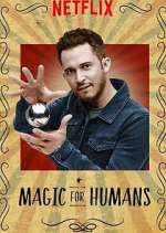 Magic for Humans