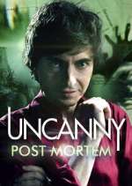 Watch Uncanny: Post Mortem M4ufreemovies