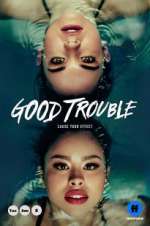 Watch Good Trouble M4ufreemovies