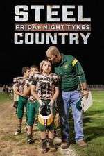 Watch Friday Night Tykes: Steel Country M4ufreemovies