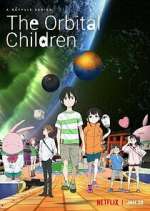 Watch The Orbital Children M4ufreemovies
