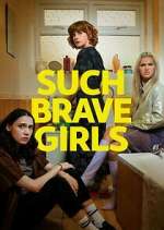 Watch Such Brave Girls M4ufreemovies