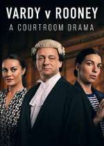 Watch Vardy v Rooney: A Courtroom Drama M4ufreemovies