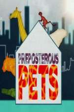 Watch Preposterous Pets M4ufreemovies