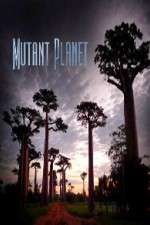 Watch Mutant Planet M4ufreemovies