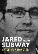 Watch Jared from Subway: Catching a Monster M4ufreemovies
