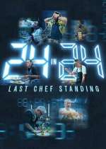 Watch 24 in 24: Last Chef Standing M4ufreemovies