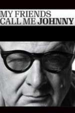 Watch My Friends Call Me Johnny M4ufreemovies
