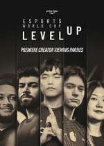 Watch Esports World Cup: Level Up M4ufreemovies