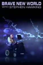 Watch Brave New World With Stephen Hawking M4ufreemovies