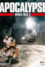 Watch Apocalypse: The Second World War M4ufreemovies