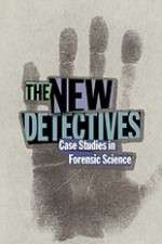 Watch The New Detectives Case Studies in Forensic Science M4ufreemovies