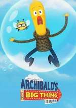 Watch Archibald's Next Big Thing Is Here! M4ufreemovies