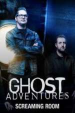Watch Ghost Adventures: Screaming Room M4ufreemovies