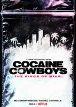 Watch Cocaine Cowboys: The Kings of Miami M4ufreemovies