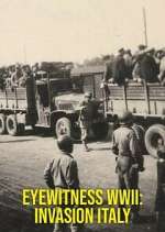 Watch Eyewitness WWII: Invasion Italy M4ufreemovies