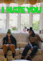 Watch I Hate You M4ufreemovies