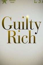 Watch Guilty Rich M4ufreemovies