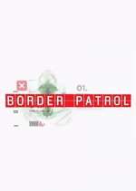 Watch Border Patrol M4ufreemovies
