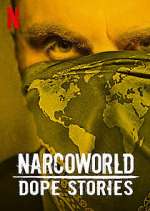 Watch Narcoworld: Dope Stories M4ufreemovies
