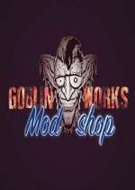 Watch Goblin Works Mod Shop M4ufreemovies