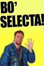 Watch Bo' Selecta M4ufreemovies