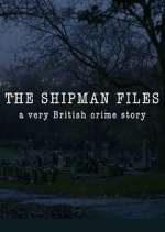 Watch The Shipman Files: A Very British Crime Story M4ufreemovies