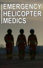 Watch Emergency Helicopter Medics M4ufreemovies