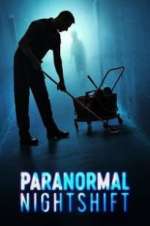 Watch Paranormal Nightshift M4ufreemovies