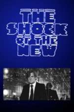 Watch The Shock of the New M4ufreemovies